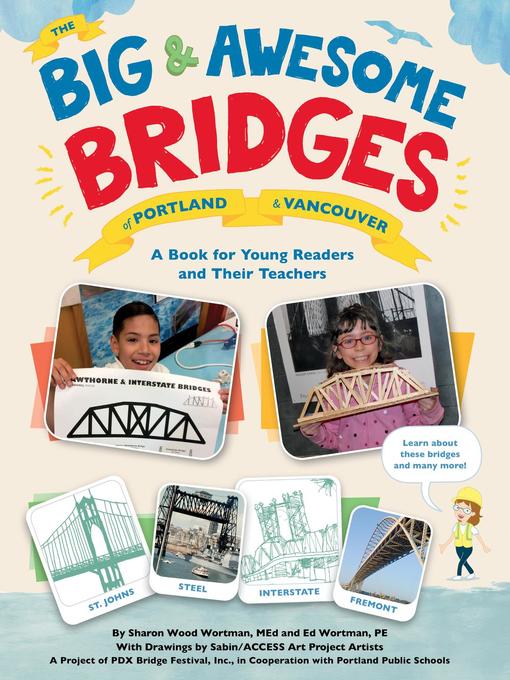 Title details for The Big & Awesome Bridges of Portland & Vancouver by Sharon Wood Wortman - Available